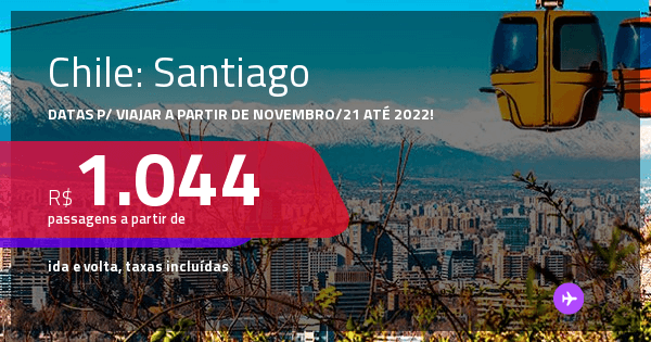 Passagens para o CHILE: Santiago, com datas para viajar a partir de ...