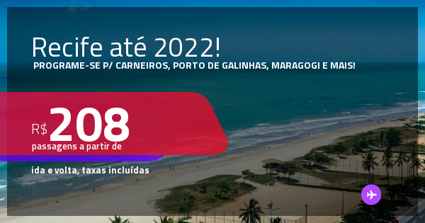 Programe sua viagem para Carneiros, Porto de Galinhas, Maragogi e mais ...