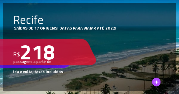 Passagens para o RECIFE! A partir de R$ 218, ida e volta, c/ taxas ...