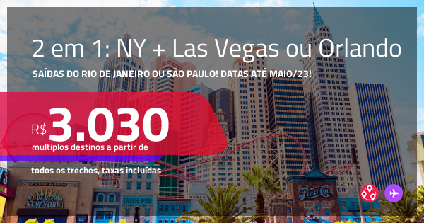 Passagens 2 em 1 – NOVA YORK + LAS VEGAS ou ORLANDO! A partir de R$ 3. ...