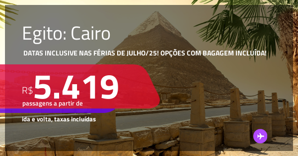 Passagens para o EGITO: Cairo! A partir de R$ 5.419, ida e volta, c ...