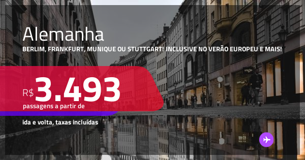 Passagens para a ALEMANHA: Berlim, Frankfurt, Munique ou Stuttgart ...